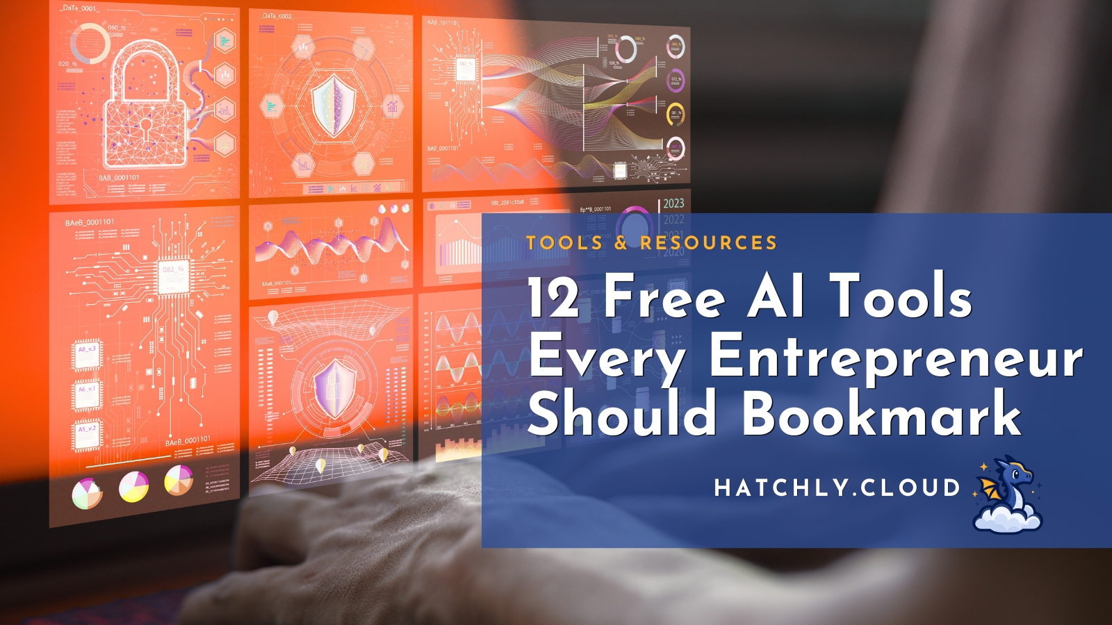 Hands on a laptop with an analytic dashboard and data visualizations. The text reads: AI Tools - 12 free AI tools every entrepreneur should bookmark. Hatchly dot cloud.